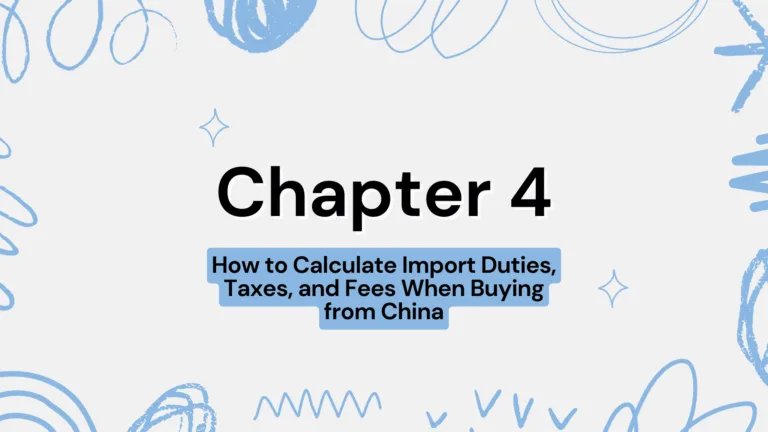 Calculate Import Duties from China: 2025 Guide 5 4