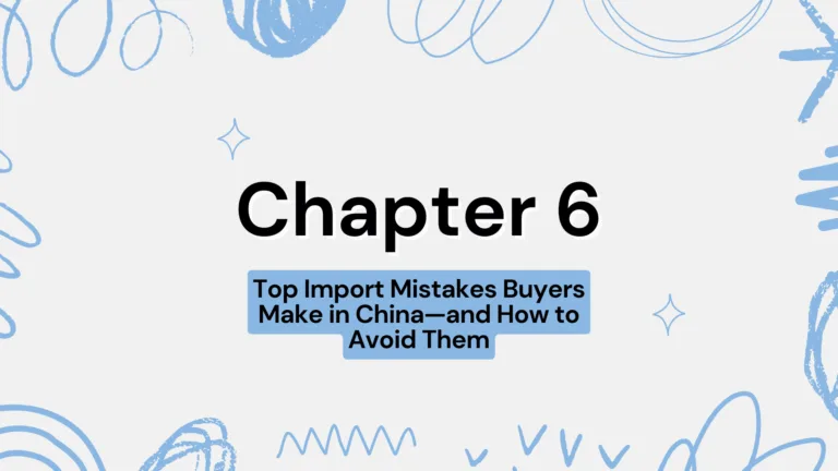 Top 10 China Import Mistakes to Avoid for Success 7 6